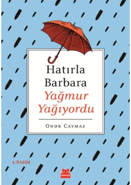 Hatırla Barbara Yağmur Yağıyordu