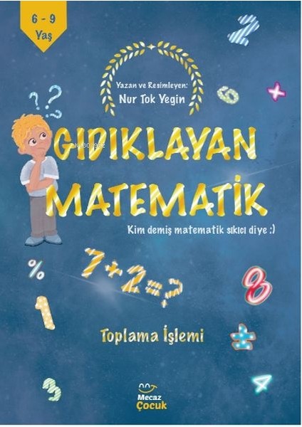 Gıdıklayan Matematik Kim Demiş Matematik Sıkıcı Diye-Toplama