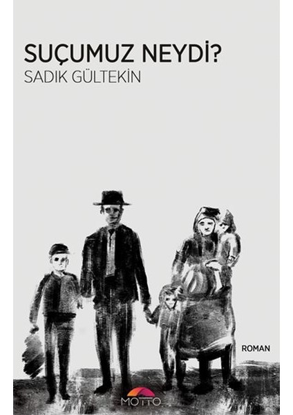 Suçumuz Neydi?