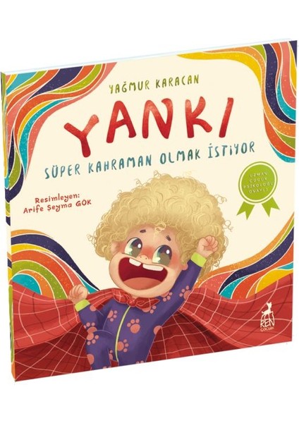 Yankı Süper Kahraman Olmak Istiyor