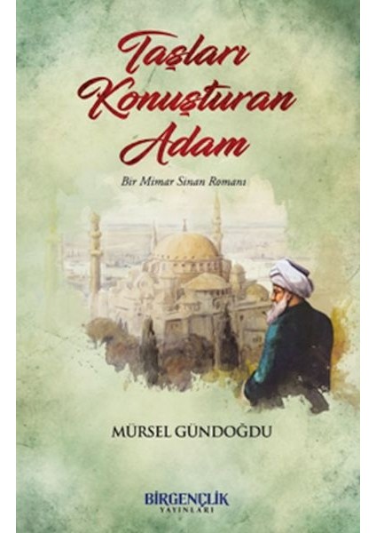 Taşları Konuşturan Adam