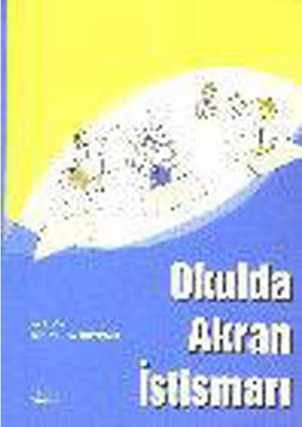 Okulda Akran Istismarı