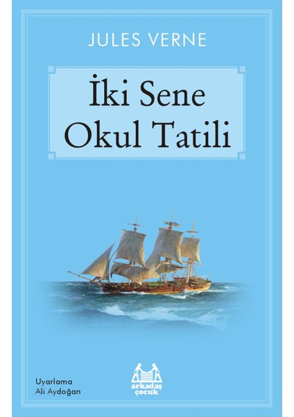 Iki Sene Okul Tatili