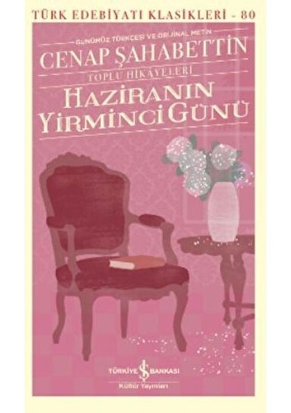 Haziranın Yirminci Günü - Toplu Hikayeleri - - Türk Edebiyatı Klasikleri
