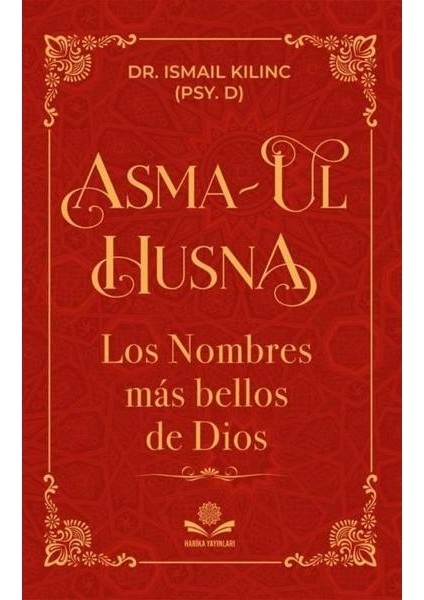 Asma Ul Husna Los Nombres Mas Bellos De Dios