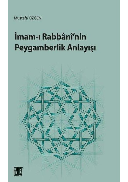 Imam I Rabbani'nin Peygamberlik Anlayışı