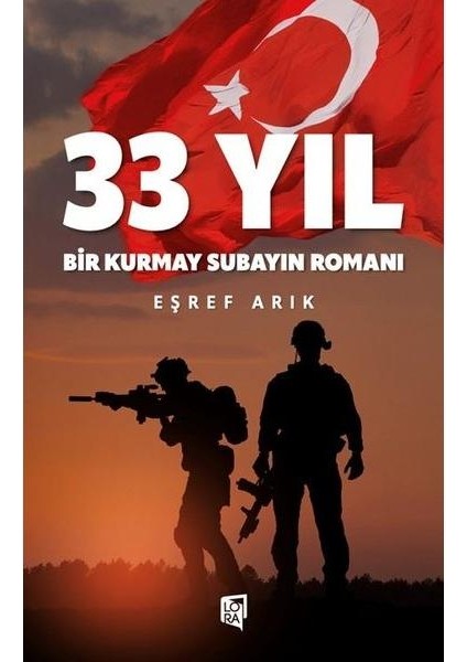33 Yıl Bir Kurmay Subayın Romanı