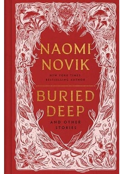 Buried Deep And Other Stories