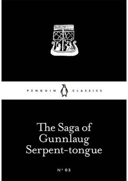 The Saga Of Gunnlaug Serpent Tongue
