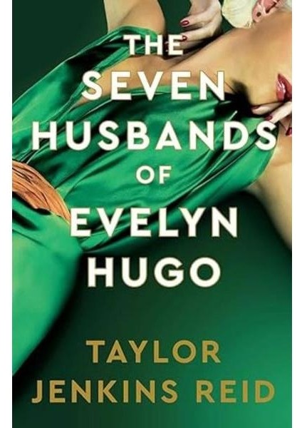 The Seven Husbands Of Evelyn Hugo: Deluxe Edition Hardback : The Sunday Times Bestseller