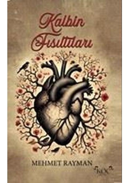 Kalbin Fısıltıları (Ciltli)