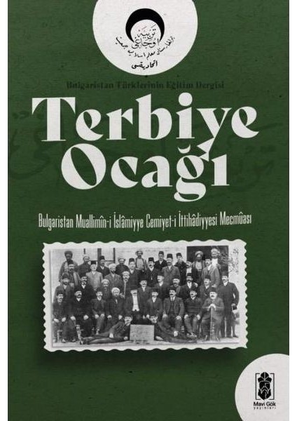 Terbiye Ocağı Bulgaristan Türklerinin Eğitim Dergisi
