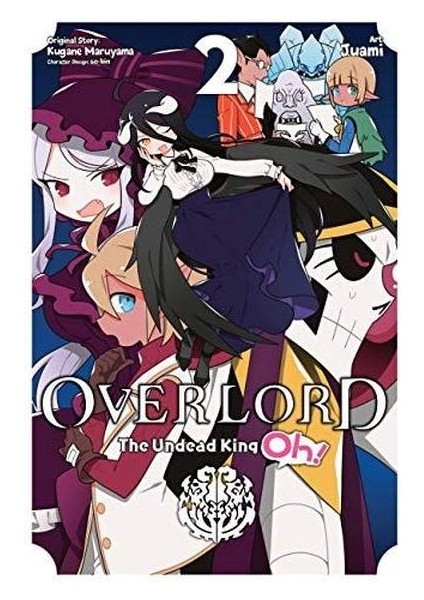 Overlord: The Undead King Oh! Vol. 2