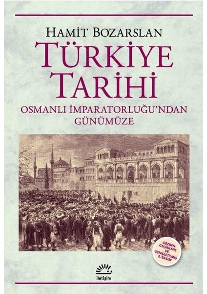 Türkiye Tarihi Osmanlı Imparatorluğu'ndan Günümüze