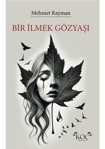 Bir Ilmek Gözyaşı (Ciltli)