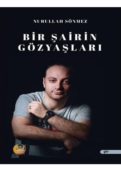 Bir Şairin Gözyaşları