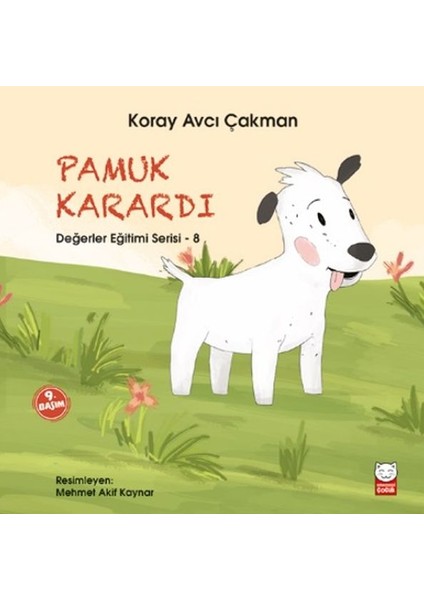 Değerler Eğitimi Serisi 8 - Pamuk Karardı