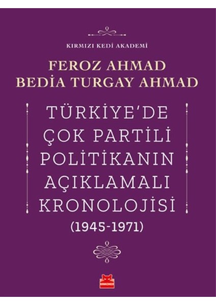 Türkiye’de Çok Partili Politikanın Açıklamalı Kronolojisi (1945-1971)