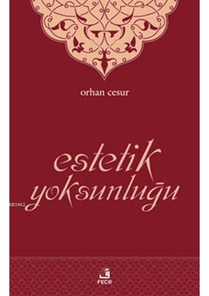 Estetik Yoksunluğu