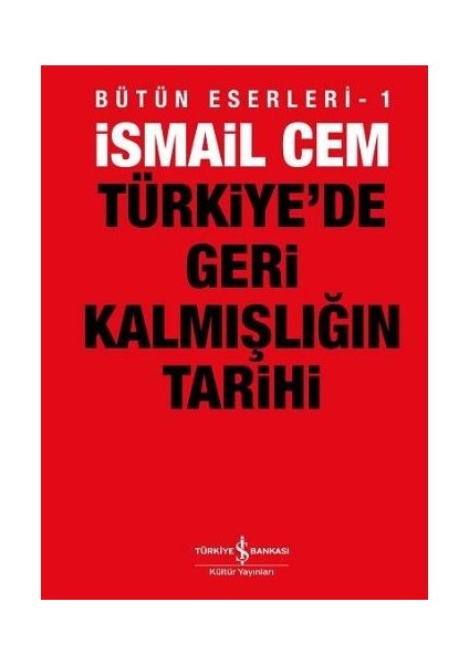 Türkiye’de Geri Kalmışlığın Tarihi