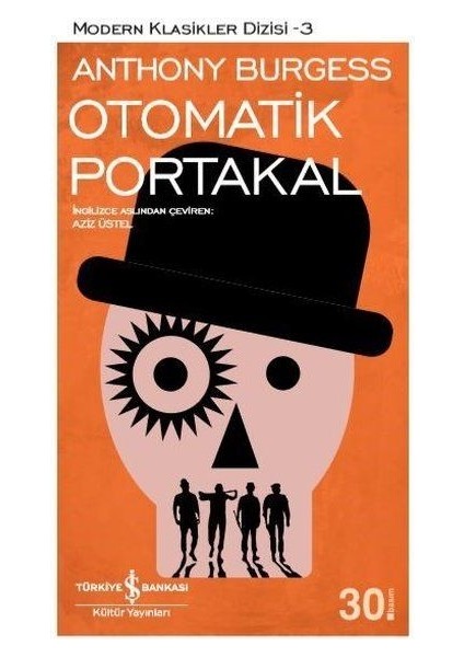 Otomatik Portakal - Modern Klasikler Dizisi