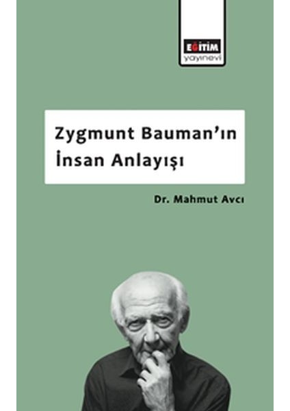 Zygmunt Bauman’ın Insan Anlayışı