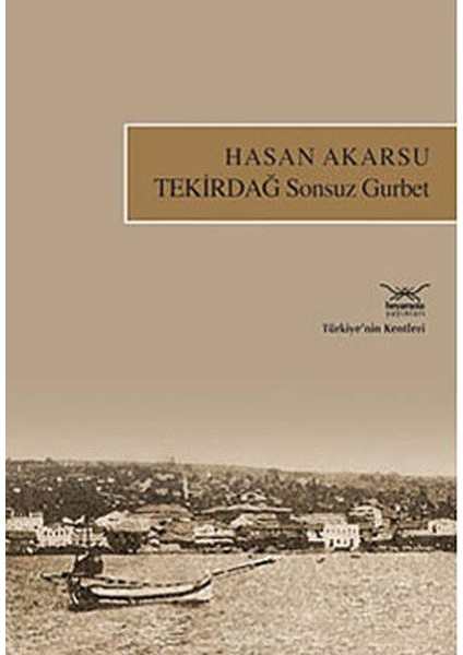 Tekirdağ Sonsuz Gurbet