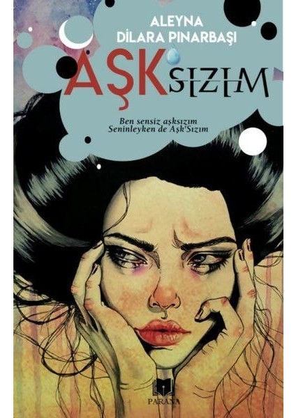 Aşk’sızım