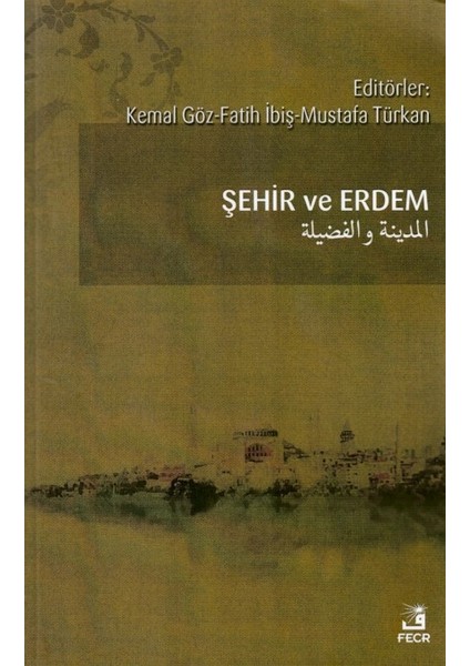 Şehir ve Erdem