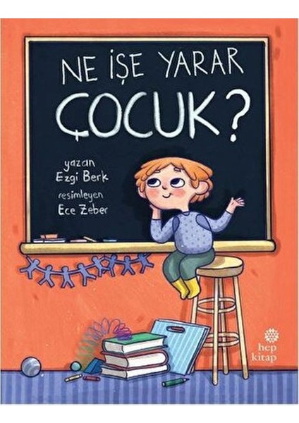 Ne Işe Yarar Çocuk?