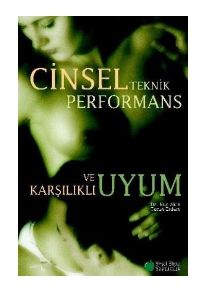 Cinsel Teknik Performans ve Kaşılıklı Uyum