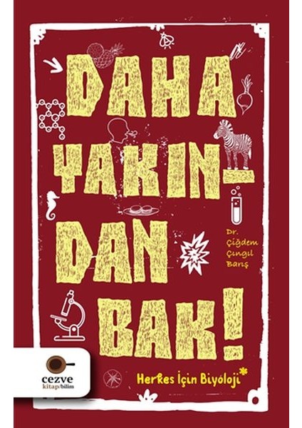 Daha Yakından Bak!