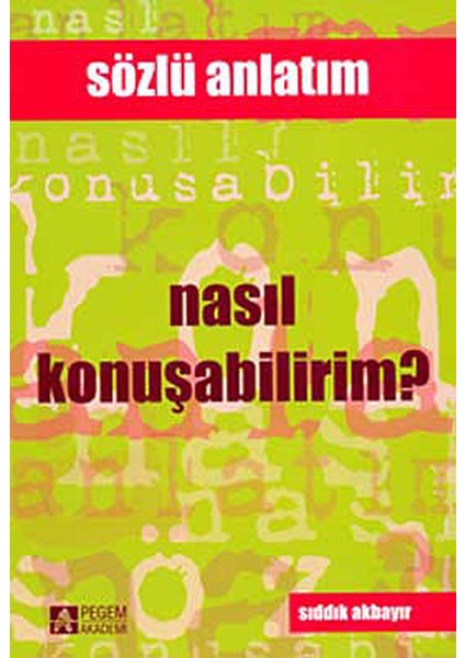 Nasıl Konuşabilirim? / Sözün ve Sesin Incelikleri