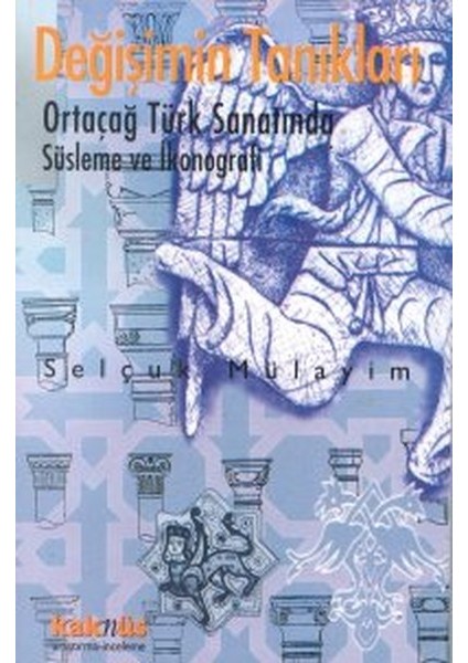 Değişimin Tanıkları - Türk Sanatında Ikonografik Dönüşümler