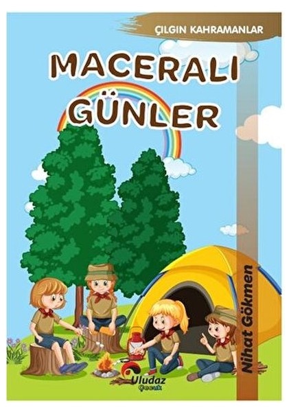Çılgın Kahramanlar - Maceralı Günler