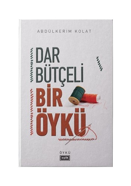Dar Bütçeli Bir Öykü
