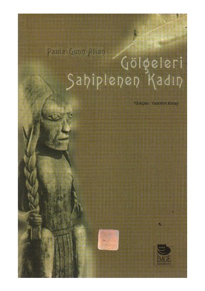 Gölgeleri Sahiplenen Kadın