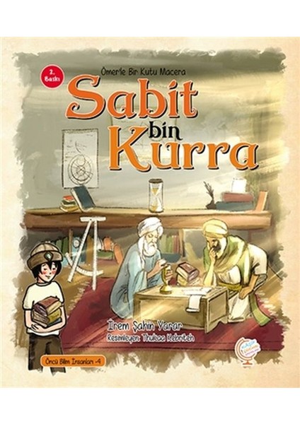 Ömer'le Bir Kutu Macera: Sabit Bin Kurra