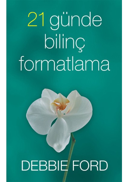 21 Günde Bilinç Formatlama