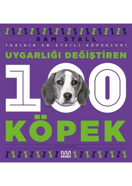 Uygarlığı Değiştiren 100 Köpek