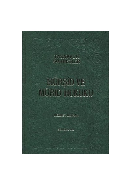 Mürşid ve Mürid Hukuku (Ciltli)