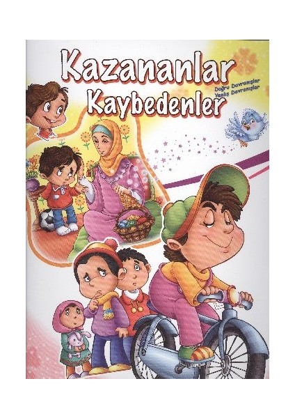 Kazananlar ve Kaybedenler Olumlu ve Olumsuz Davranışlar