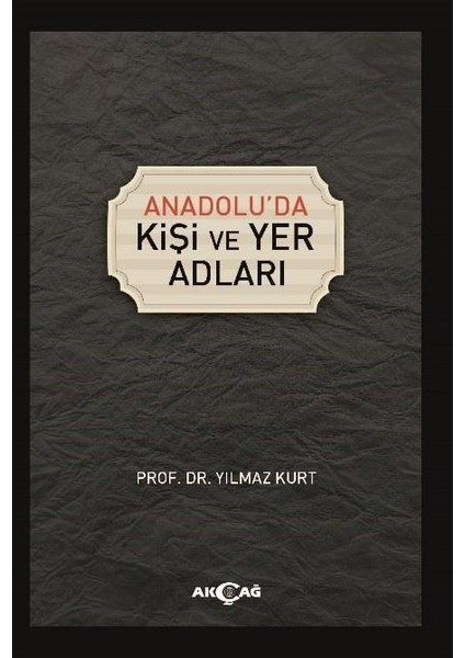 Anadoluda Kişi ve Yer Adları