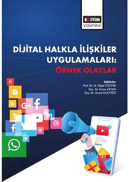 Dijital Halkla Ilişkiler Uygulamaları Örnek Olaylar