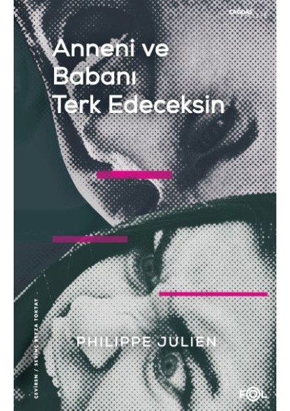 Anneni ve Babanı Terk Edeceksin