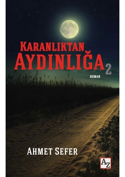 Karanlıktan Aydınlığa 2