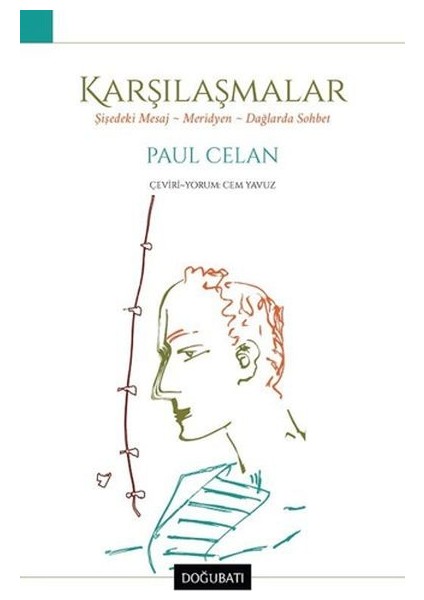 Karşılaşmalar - Şişedeki Mesaj - Meridyen - Dağlarda Sohbet