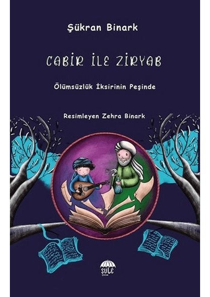 Cabir Ile Ziryab - Ölümsüzlük Iksirinin Peşinde