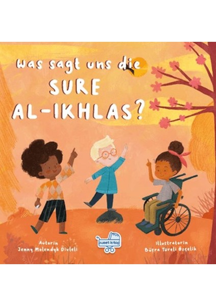 Was Sagt Uns Die Sure Al-Ikhlas? (Almanca Ihlas Suresi Bize Ne Anlatıyor?)