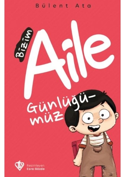Bizim Aile Günlüğümüz